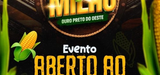 8ª Festa do Milho consolida sucesso e destina mais de meio milhão de reais para entidades sociais em Ouro Preto do Oeste